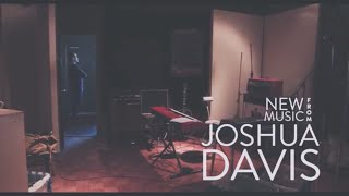 Joshua Davis Always Gonna Be Here for You Single Promotional Video