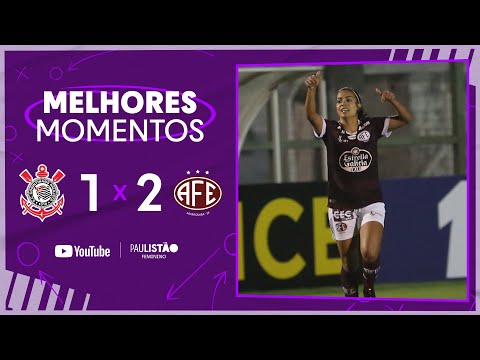 TRIUNFO GRENÁ | CORINTHIANS 1 x 2 FERROVIÁRIA | 3ª RODADA | PAULISTÃO FEMININO 2022
