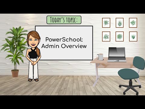 Powerschool Admin Overview