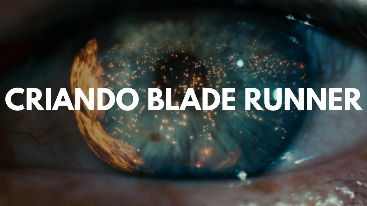 Como Blade Runner Foi Feito