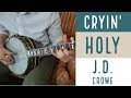 Cryin' Holy - J.D.  Crowe