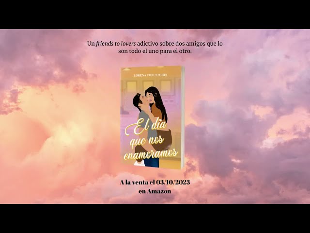 Vídeo relacionado con El día que nos enamoramos