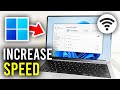 How To Increase WiFi Speed On Windows 11 Full Guide