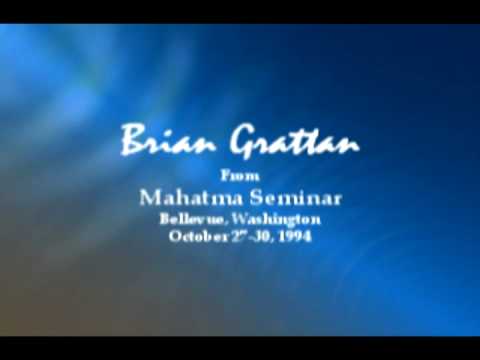 Brian Grattan's Seminar, Mahatma Energy, Ascension, Meditation