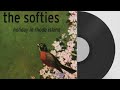 The Softies - Sleep Away Your Troubles (2000) (Audio)