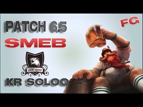 ROX Smeb | Gragas Top | Patch 6.5 | KR SoloQ | Full game