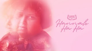 HANNAH HA HA Official Trailer | Now on Fandor!