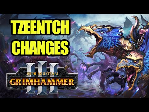 NEW Tzeentch Changes - SFO Grimhammer 3 - Total War Warhammer 3