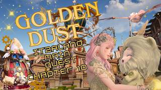 Itzaland Main Quest - Heaven's Reach - Golden Dust - Chapter 10 | 2.8 Infinity Nikki