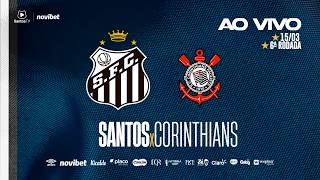 🔴 AO VIVO: SANTOS x CORINTHIANS | BRASILEIRÃO (15/03/26)