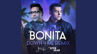 Bonita (Down 4 Me Remix) (feat. Kevin Roldan)