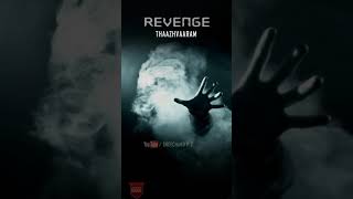 Revenge - Thazhvaram - Thira - Whatsapp status