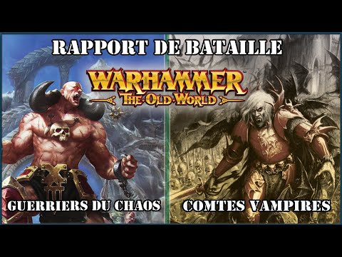 Warhammer The Old World: Rapport Bataille - Guerriers du Chaos vs Comtes Vampires - #theoldworld