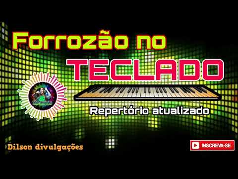 Forró no teclado                                           repertório forró de paredão 🎶