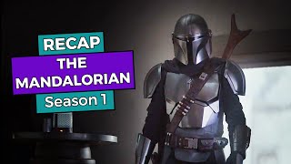 The Mandalorian: Season 1 RECAP