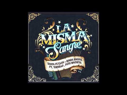 Santa Fe Klan, Ronda Bogotá, tornillo, Pato Machete – La Misma Sangre