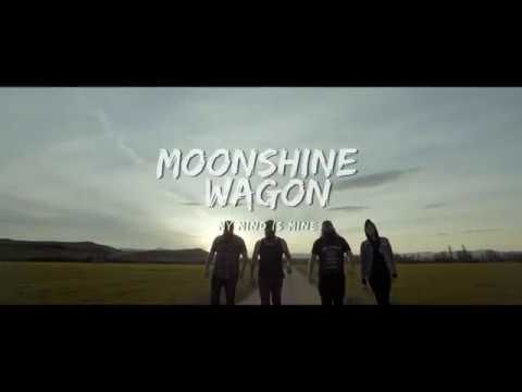 Moonshine Wagon - My Mind Is Mine (Official Video)