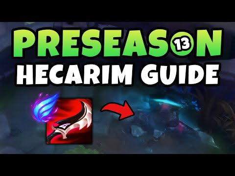 THE ULTIMATE PRESEASON 13 HECARIM GUIDE | RUNES, BUILDS, PATHING & MORE