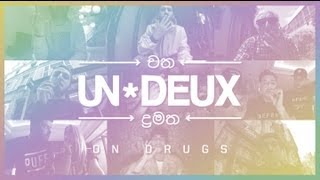 UN*DEUX - On Drugs