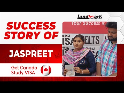 𝐒𝐮𝐜𝐜𝐞𝐬𝐬 𝐒𝐭𝐨𝐫𝐲 𝐨𝐟 Jaspreet | 𝐇𝐨𝐰 𝐭𝐨 𝐠𝐞𝐭 𝐲𝐨𝐮𝐫 𝐂𝐚𝐧𝐚𝐝𝐚 #𝐒𝐭𝐮𝐝𝐲 𝐕𝐢𝐬𝐚 𝐀𝐩𝐩𝐫𝐨𝐯𝐞𝐝 | 𝐋𝐚𝐧𝐝𝐦𝐚𝐫𝐤 𝐈𝐦𝐦𝐢𝐠𝐫𝐚𝐭𝐢𝐨𝐧