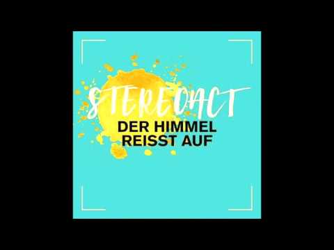 Stereoact - Der Himmel Reisst Auf