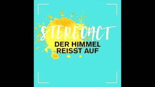 Stereoact - Der Himmel Reisst Auf