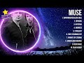 Muse 2024 MIX Top 10 Best Songs Greatest Hits Full Album