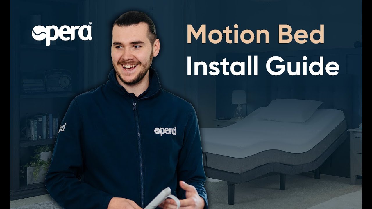 Opera Motion Bed Installation Guide