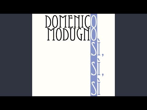 Sì, sì, sì