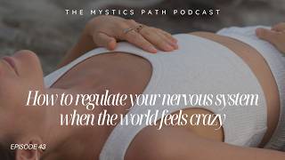How to regulate your nervous system when the world feels crazy