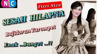 Download lagu SESAH HILAPNA BAJIDORAN TAROMPET ENAK BANGET nicoe... mp3