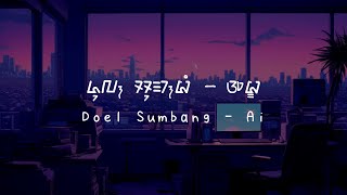 Download lagu Doel Sumbang - AI (Lirik Terjemahan Bahasa Indonesia) mp3
