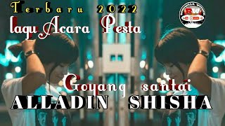 Download lagu LAGU  JOGET  ALLADIN  SHISHA  REMIX🔈Lagu Acara Pesta Terbaru 2022(Remixzerbyarjhunkantiper) mp3