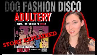 Dog Fashion Disco | Adultery | Story Explained