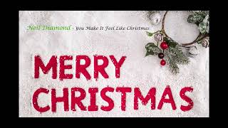 Neil Diamond: You Make It Feel Like Christmas