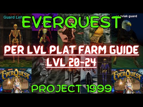 EverQuest Project 1999 Per Level Plat Farming Guide Levels 20-24 / Camps to make exp & plat P99 EQ