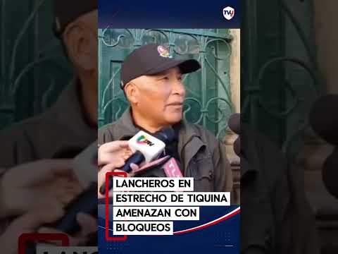 LANCHEROS DE TIQUINA AMENAZAN CON PARALIZAR EL TRANSPORTE POR FALTA DE GASOLINA 🚨