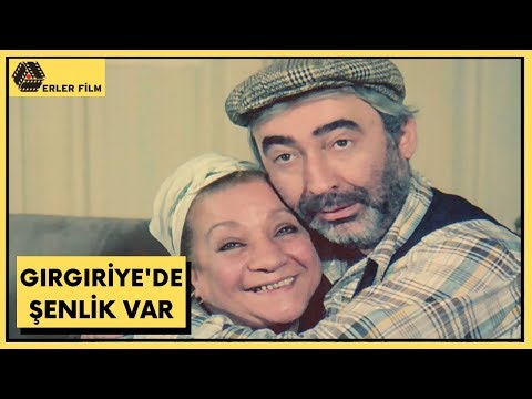 Girgiriye’de Senlik Var Fragman