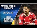 Cristiano Ronaldo vs Norwich City (16/04/22) | 1080i