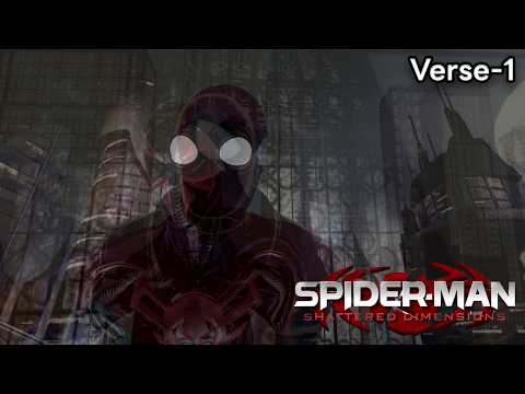 พหุจักรวาล | Spider-Man Shattered Dimension [ Verse 1 ]