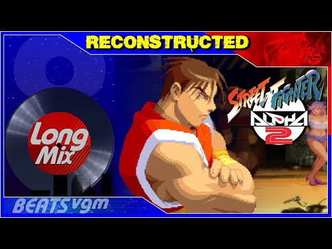 Street Fighter Alpha 2 - Guy's Theme [Reconstructed Long Mix 8-BeatsVGM]