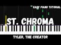 Tyler The Creator St Chroma Easy Piano Tutorial