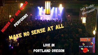 Bob Mould Husker Du - Makes no Sense at All @ Wonder Ballroom 2016 with Mastered Audio Track.