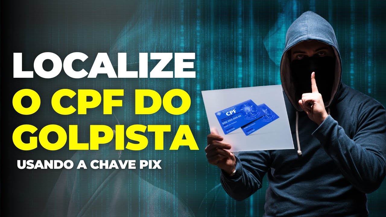 Localize o CPF e Outros Dados do Golpista Usando a Chave PIX