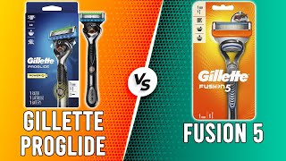 Gillette Proglide vs Fusion 5- Which Razor Should You Get? (