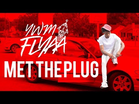 YWM Flyaa - Met The Plug (Paid In Full Scene)