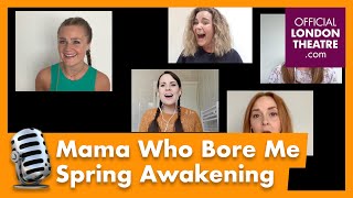 Mama Who Bore Me - Performed by Original West End Cast of Spring Awakening