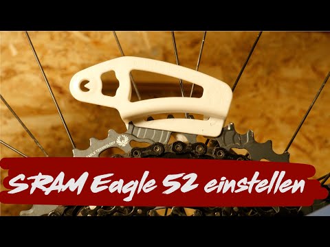SRAM Eagle 52 Schaltwerk einstellen