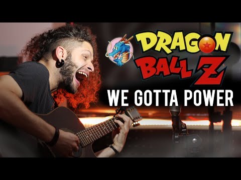 MARCELO CARVALHO | DRAGON BALL Z | WE GOTTA POWER | Temos A Força
