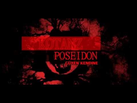 KOTANZ FT POSEDİON - GÜVEN KENDİNE